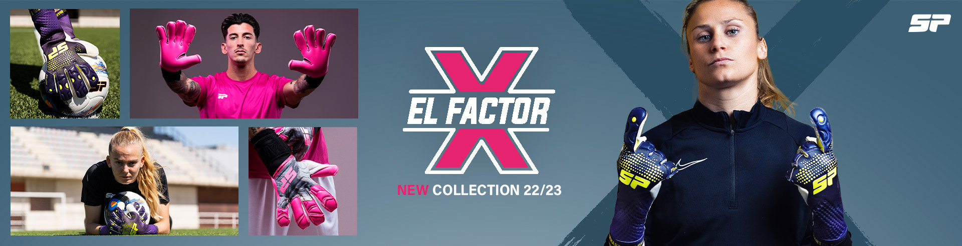 SP FACTOR X NEW COLLECTION