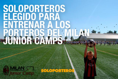 SOLOPORTEROS elegido por el AC Milan para entrenar a los porteros de sus campamentos de verano en Huelva y Málaga