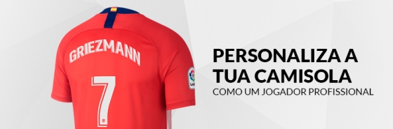 PERSONALIZA A TUA CAMISOLA